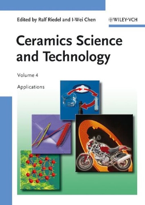 Ceramics science and technology.Volume 4,Applications