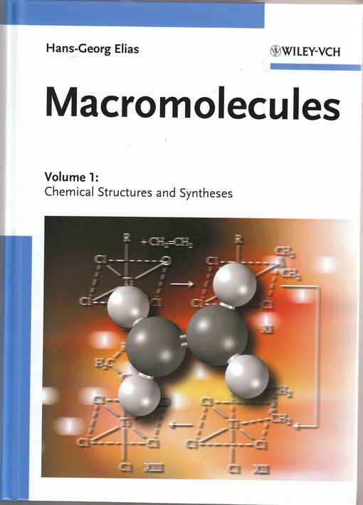 Macromolecules: Volume 1: Chemical Structures and Syntheses