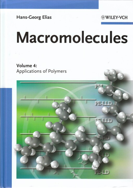 Macromolecules: Volume 4: Applications of Polymers