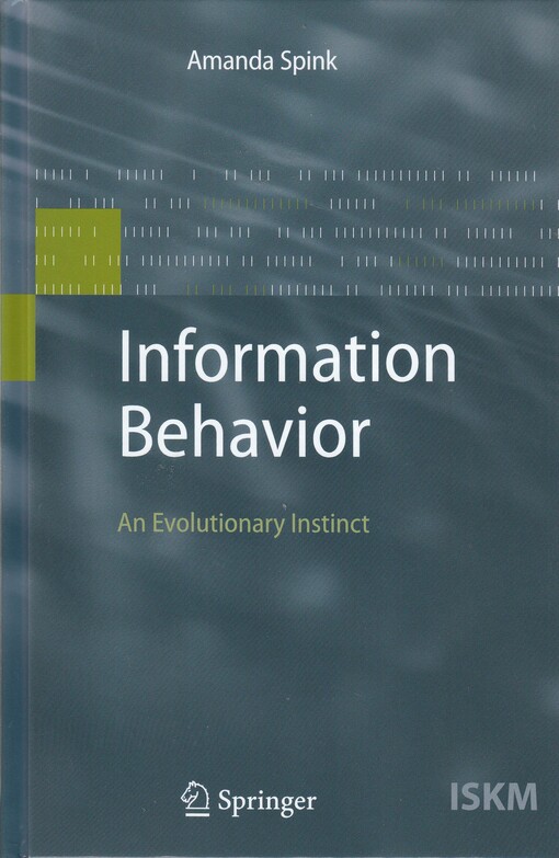 Information behavior : an evolutionary instinct