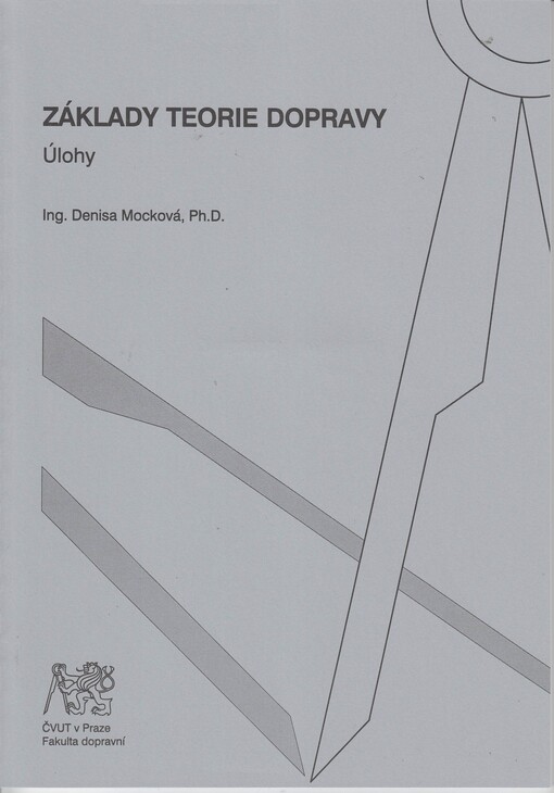 Základy teorie dopravy : úlohy : úlohy