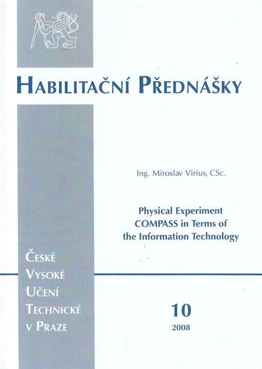 Physical experiment COMPASS in terms of the information technology = Fyzikální experiment COMPASS z hlediska informačních technologií