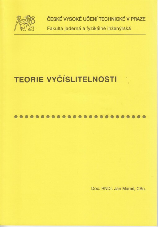 
  Teorie vyčíslitelnosti 
  