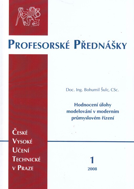 Hodnocení úlohy modelování v moderním průmyslovém řízení =Assessment of the role of modelling in modern industrial control
