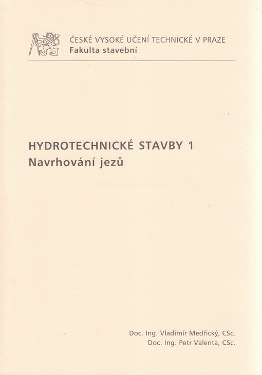 Hydrotechnické stavby 1 : navrhování jezů
