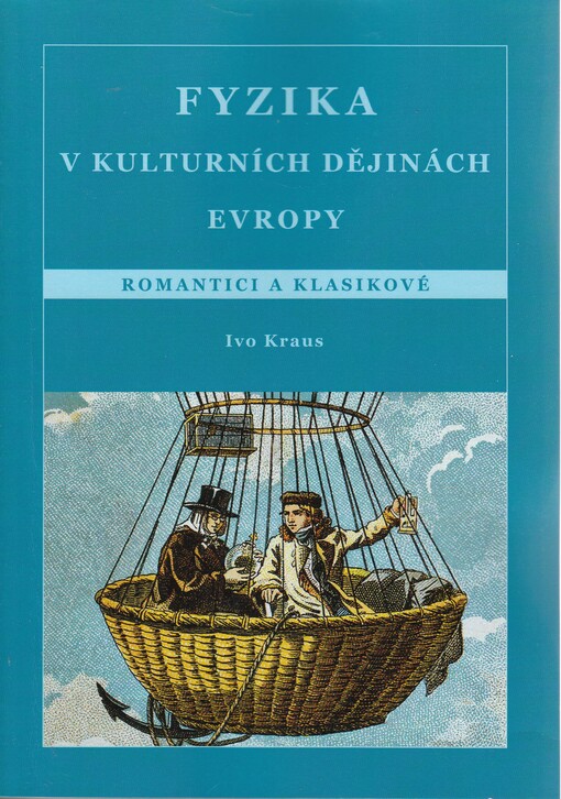 Fyzika v kulturních dějinách Evropy. Romantici a klasikové