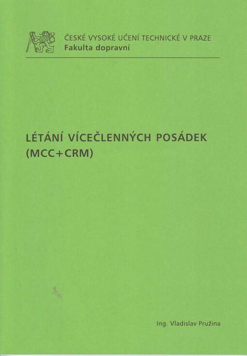 
  Létání vícečlenných posádek (MCC + CRM)
  