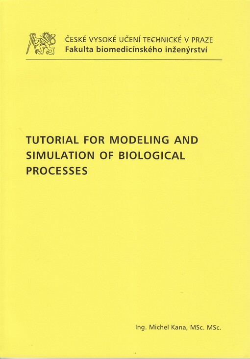 
  Tutorial for modeling and simulation of biological processes
  