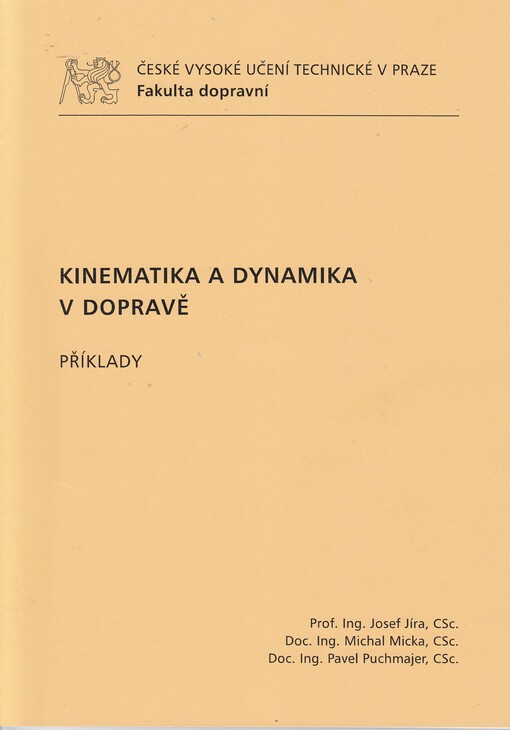 Kinematika a dynamika v dopravě :příklady, 2., přeprac. vyd.