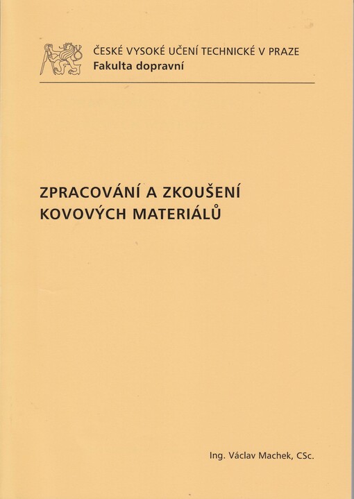 Zpracování a zkoušení kovových materiálů