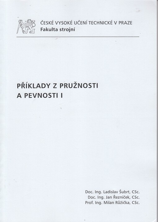 Příklady z pružnosti a pevnosti I