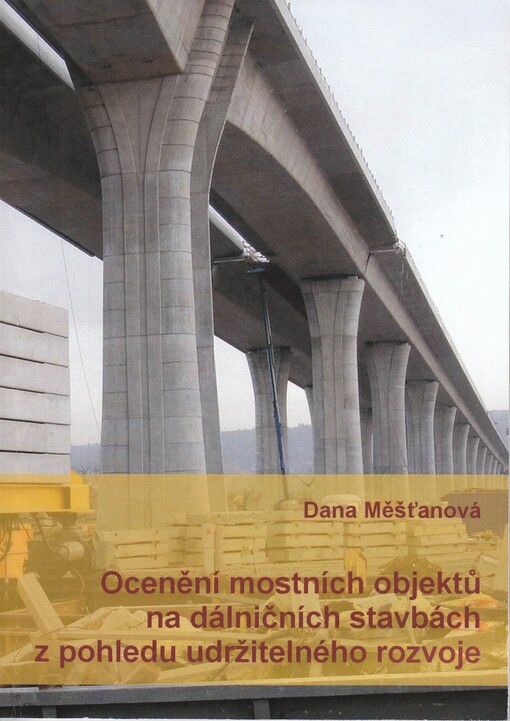 Ocenění mostních objektů na dálničních stavbách z pohledu udržitelného rozvoje