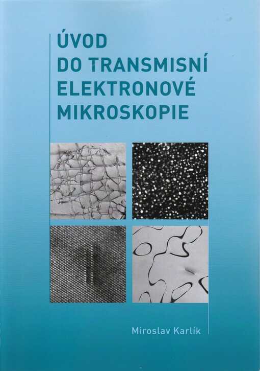 Úvod do transmisní elektronové mikroskopie