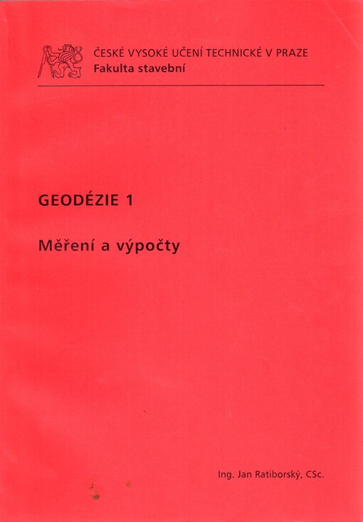 Geodézie 1 :měření a výpočty