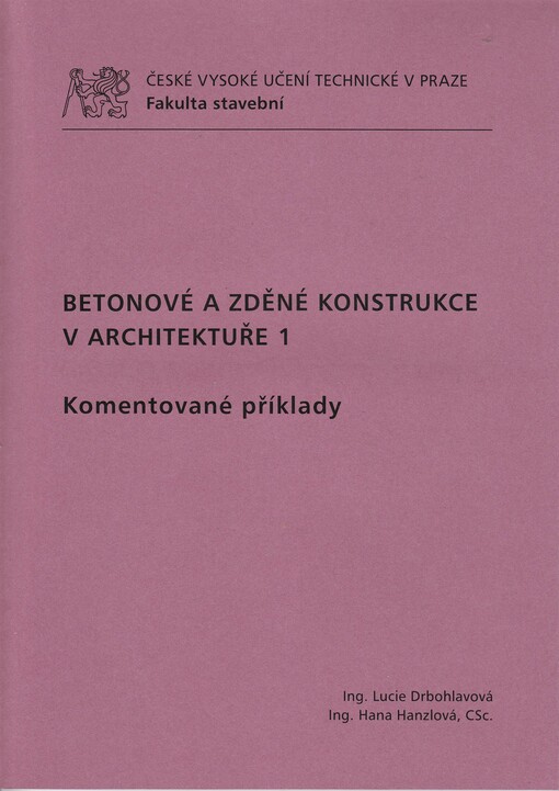 Betonové a zděné konstrukce v architektuře 1 :komentované případy
