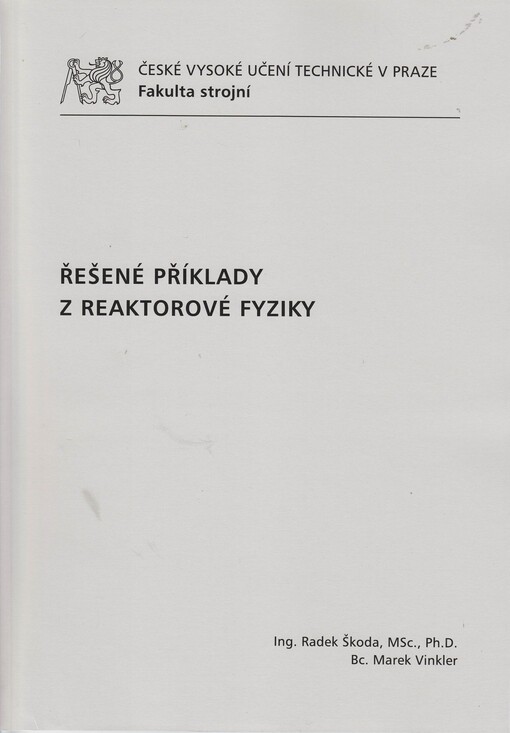 Řešené příklady z reaktorové fyziky