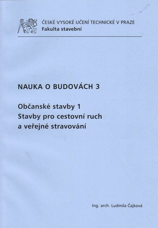 Nauka o budovách 3.Občanské stavby 1 : stavby pro cestovní ruch a veřejné stravování
