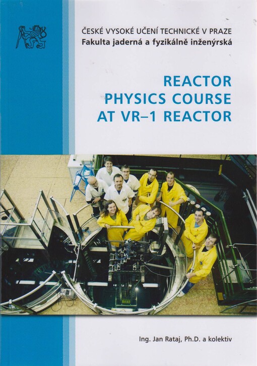 Reactor physics course AT VR-1 reactor