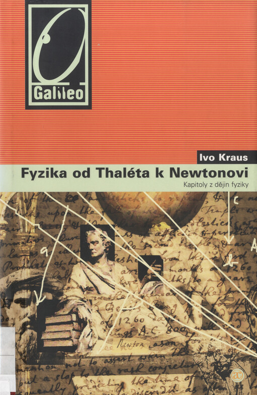 Fyzika od Thaléta k Newtonovi :kapitoly z dějin fyziky