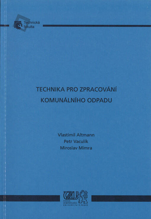 Technika pro zpracování komunálního odpadu: vědecká monografie