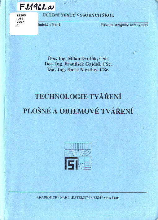 
  Technologie tváření
  : Plošné a objemové tváření