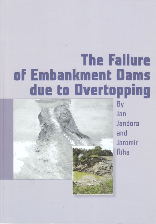 The failure of embankment dams due to overtopping
