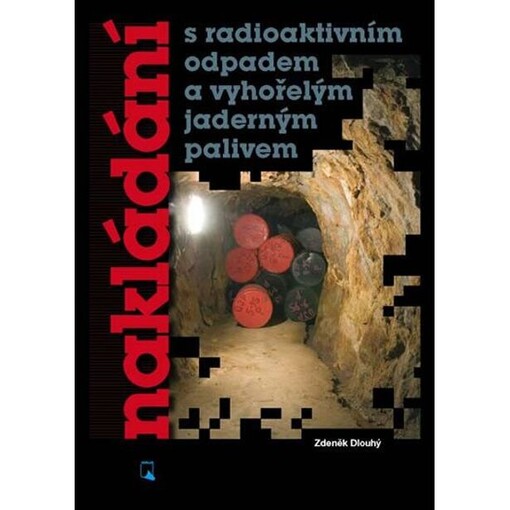 Nakládání s radioaktivním odpadem a vyhořelým jaderným palivem