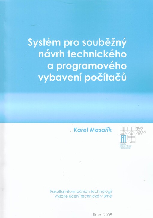 Systém pro souběžný návrh technického a programového vybavení počítačů