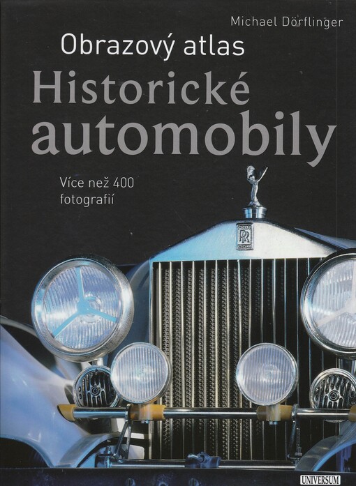 Historické automobily : obrazový atlas