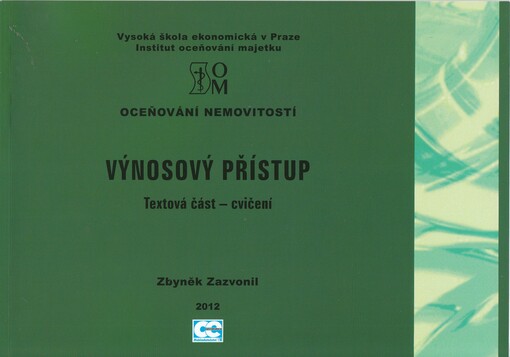 Oceňování nemovitostí : výnosový přístup : textová část - cvičení