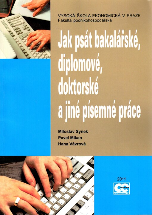 Jak psát bakalářské, diplomové, doktorské a jiné písemné práce