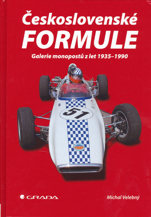 Československé formule : galerie monopostů z let 1935-1990