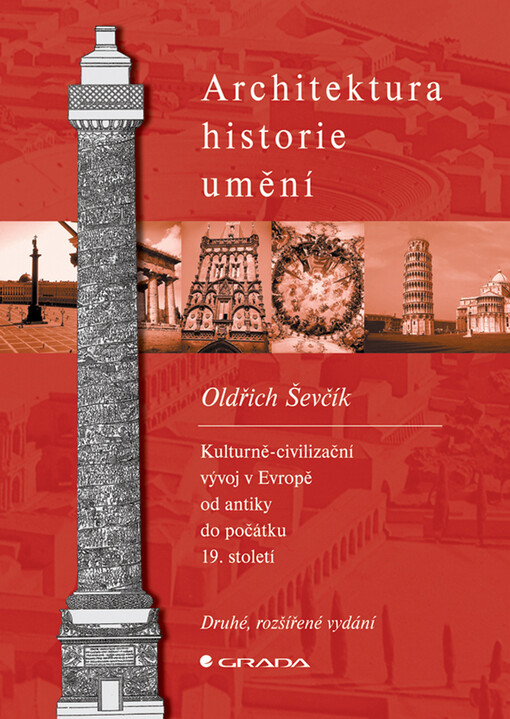 Architektura - historie - umění: kulturně-civilizační vývoj v Evropě od antiky do počátku 19. století