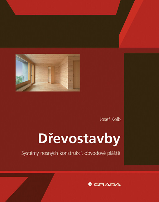 Dřevostavby: systémy nosných konstrukcí, obvodové pláště