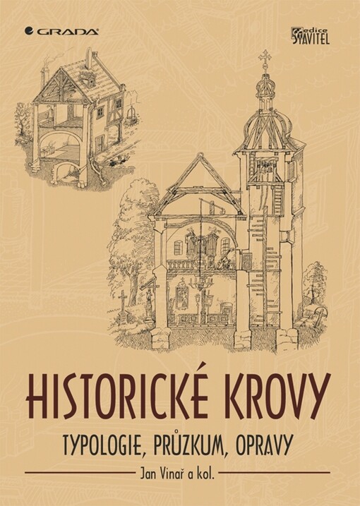 Historické krovy: typologie, průzkum, opravy