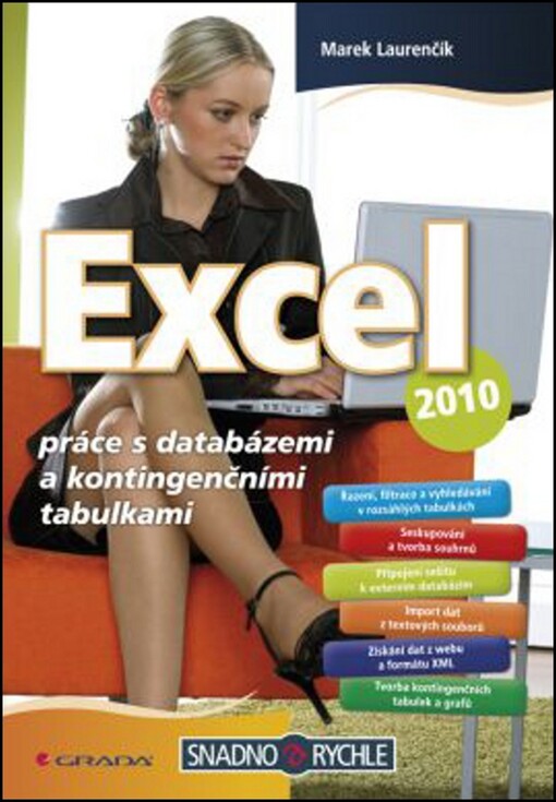 Excel 2010 : práce s databázemi a kontingenčními tabulkami