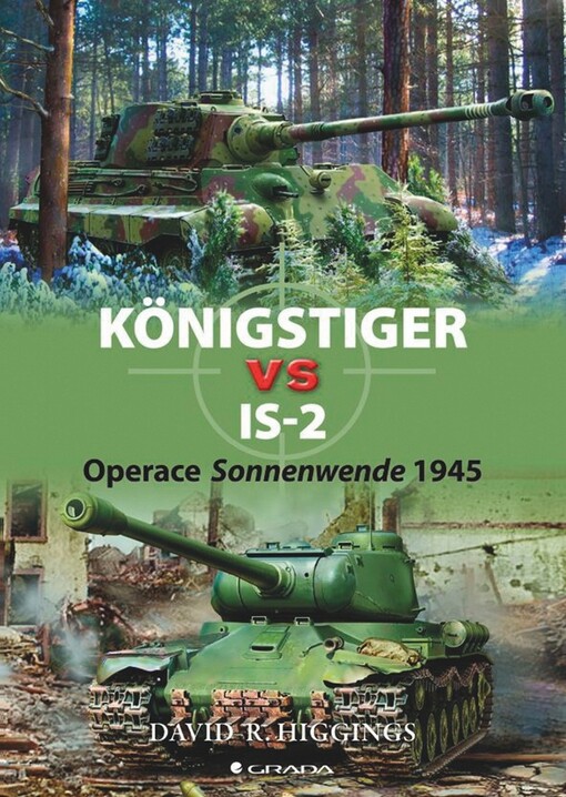 Königstiger vs IS-2 :operace Sonnenwende 1945