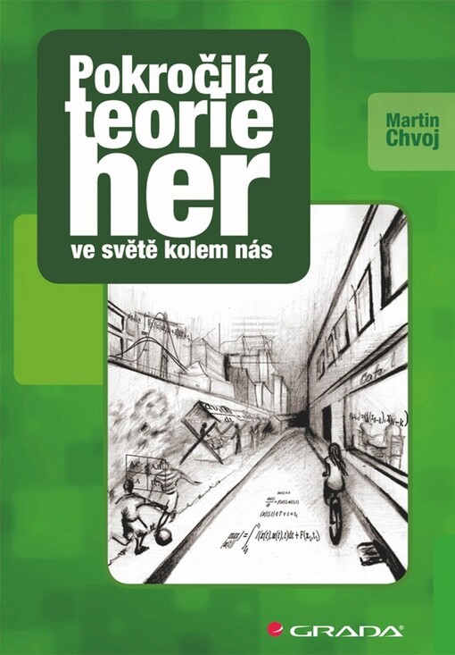Pokročilá teorie her ve světě kolem nás | Chvoj Martin - e-kniha