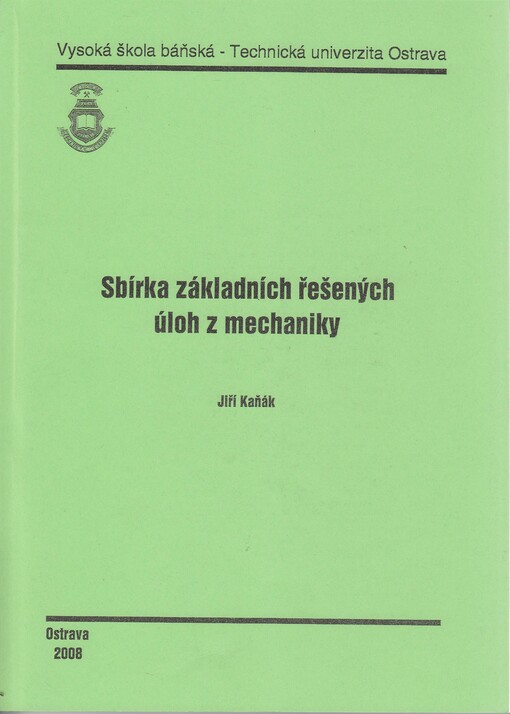 Sbírka základních řešených úloh z mechaniky 