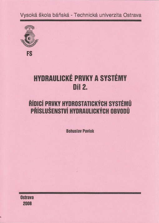 Hydraulické prvky a systémy. Díl 2.
