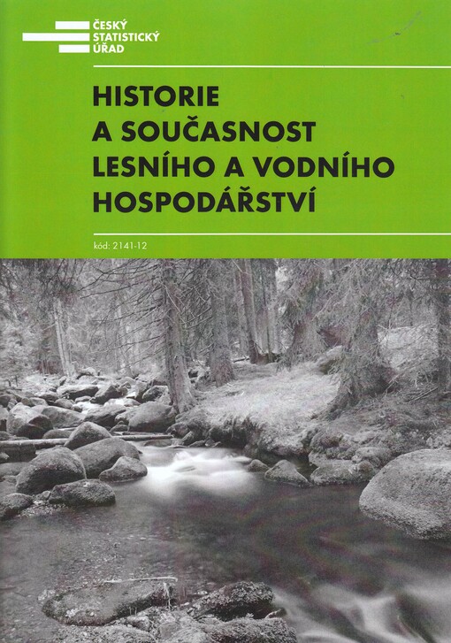 Historie a současnost lesního a vodního hospodářství :dlouhodobé časové řady