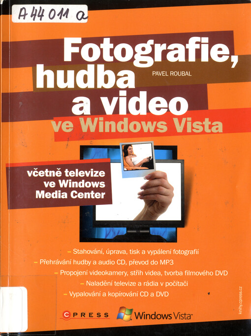 Fotografie, hudba a video ve Windows Vista