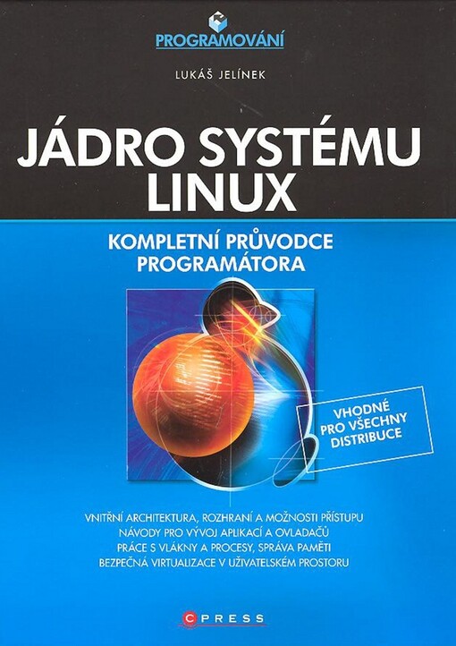 Jádro systému Linux: kompletní průvodce programátora