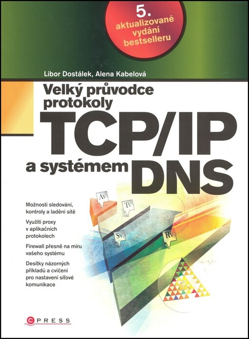 Velký průvodce protokoly TCP/IP a systémem DNS