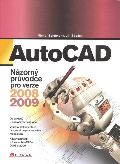 AutoCAD: názorný průvodce pro verze 2008 a 2009