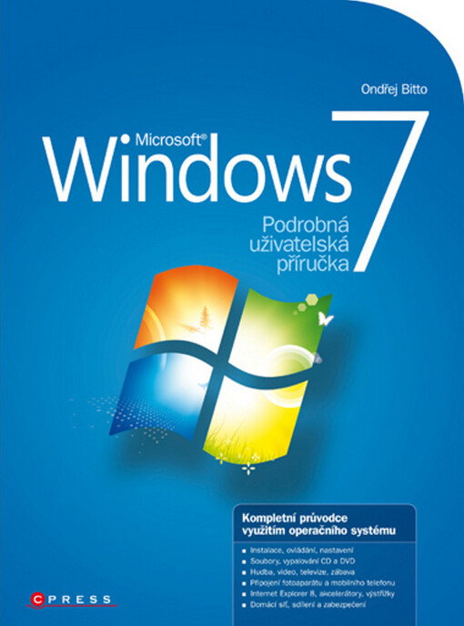 Microsoft Windows 7: podrobná uživatelská příručka