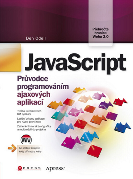 JavaScript: průvodce programováním ajaxových aplikací