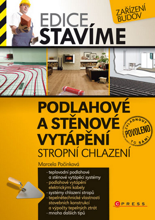 Podlahové a stěnové vytápění, stropní chlazení