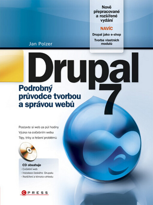Drupal 7 : podrobný průvodce tvorbou a správou webů