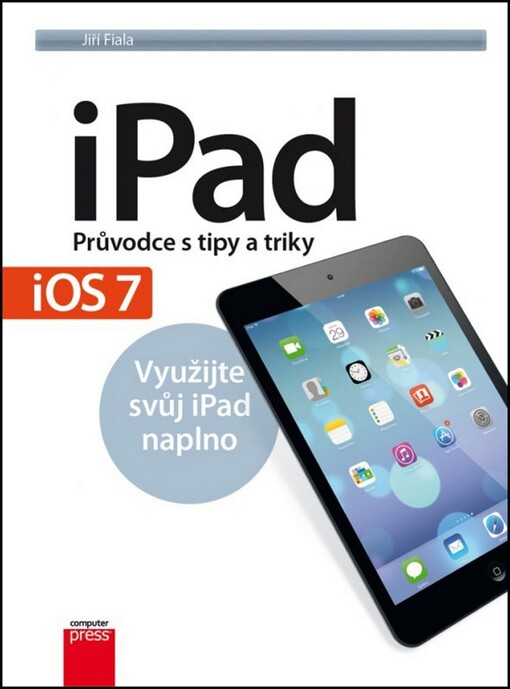 iPad – Průvodce s tipy a triky